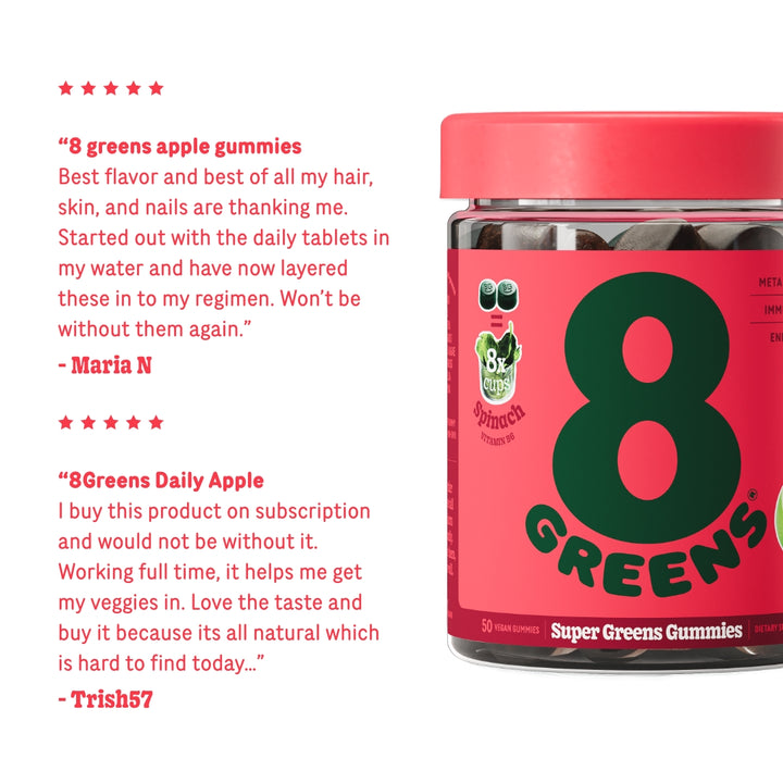review of Super greens gummies flavor apple. "...started out with the daily tablets in my water and have now layered these into my regimen. Wont be without them again." Maria N